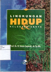 Lingkungan Hidup dan Kelestariannya