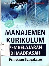 Manajemen kurikulum pembelajaran di madrasah