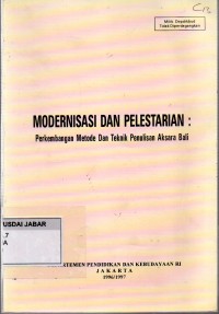 Modernisasi dan Pelestarian: Perkembangan Metode dan Teknik Penulisan Aksara Bali