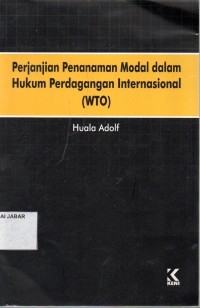 Perjanjian Penanaman Modal dalam Hukum Perdagangan Internasional (WTO)