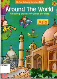 Arounnd The World: Amazing Stories of Great Building (Asia)