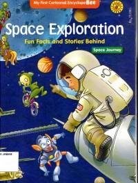 Space Exploration: Func Facts and Stories Behind