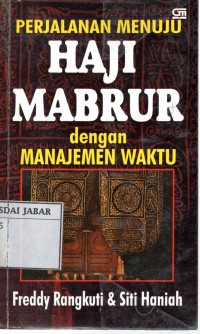 Perjalanan Menuju Haji Mabrur dengan Manajemen Waktu