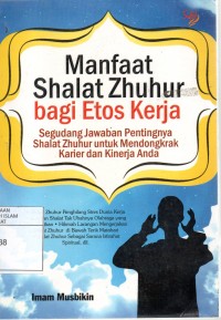 Manfaat Sholat zhuhur bagi etos kerja