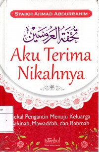 Aku Terima Nikahnya bekal pengantin menuju keluarga sakinah, mawaddah dan rahmah