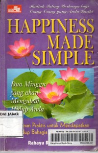 Happiness Made Simple: Dua Minggu yang akan Mengubah Hidup Anda