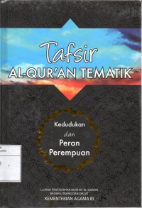 Tafsir Al-Quran Tematik Kedudukan dan Peran Perempuan