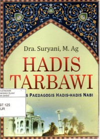 Hadis Tarbawi : Analisis Paedagogis Hadis-hadis Nabi