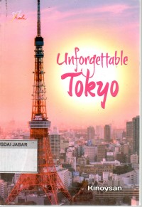 Unforgettable Tokyo