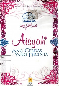 Aisyah Yang Cerdas & Yang Dicintai