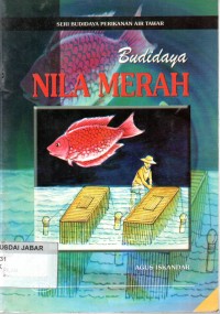 Seri Budidaya Perikanan Air Tawar: Budidaya Nila merah