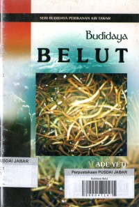 Seri Budidaya Perikanan Air Tawar: Budidaya Belut