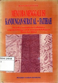 Mencoba Menggali Isi Kandungan Surat Al-Fatihah