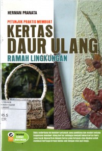 Petunjuk Praktis membuat Kertas Daur Ulang Ramah Lingkungan