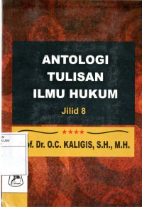 Antologi Tulisan Ilmu Hukum jilid 8