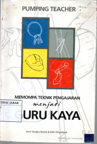 Memompa Teknik Pengajaran menjadi Guru Kaya