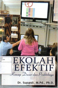 Sekolah Efektif: Konsep Dasar dan praktiknya