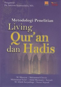 Metodologi Penelitian Living Qur'an dan Hadis