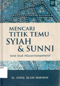 Mencari Titiik Temu Syiah & Sunni