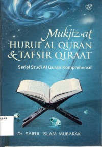 Mukjizat Huruf Al-Quran dan Tafsir Qiraat