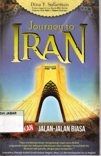 Journey to IRAN : Bukan Jalan-jalan Biasa