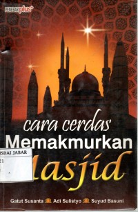 Cara Cerdas Memakmurkan Masjid