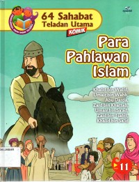 64 Sahabat Teladan Utama: Para Pahlawan Islam