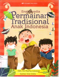 Ensiklopedia Permainan tradisional anak Indonesia