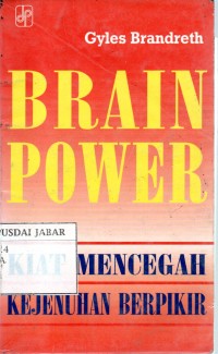 Brain Power : Kiat Mencegah Kejenuhan Berpikir