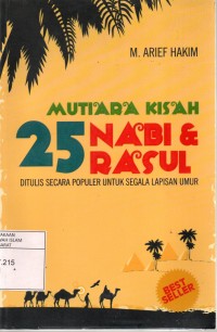 Mutiara Kisah 25 Nabi & Rasul Ditulis Secara Populer untuk Segala Lapisan Umur