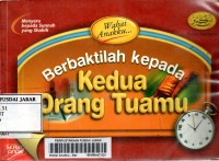 Berbaktilah Kepada Kedua Orang Tuamu