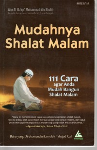 Mudahnya Shalat Malam : 111 Cara Agar Anda Mudah Bangun Shalat Malam