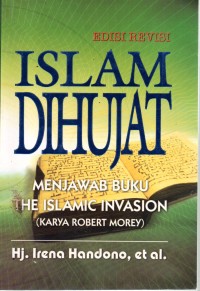 Islam Di Hujat : Membaca Buku The Islamic Invasion