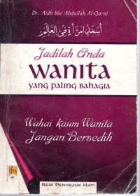 Jadilah Anda Wanita yang Paling Bahagia