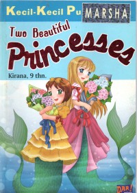 Kecil-Kecil Punya Karya: Two Beautiful Princesses