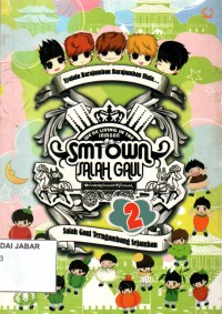 SM TOWN SALAH GAUL (2) Salah Gaul Terngambang Sejamban