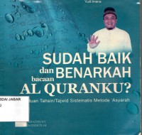 Sudah baik dan benarkah Al Quranku?: Panduan Tahsin/Tajwid sistematis Metode 'Asyarah