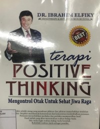 Terapi Positive Thinking: Mengontrol Otak untuk Sehat Jiwa Raga