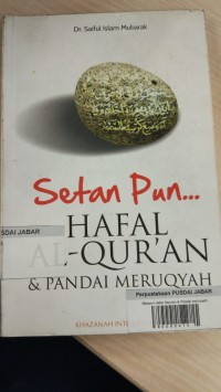 Setan Pun Hafal Al-Qur'an & Pandai Meruqyah