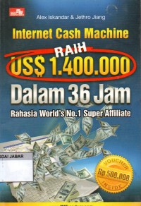 Internet cash machine raih US$1.400.000 dalam 36 jam