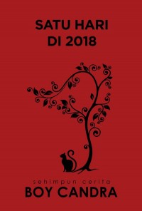 Satu Hari di 2018 : sehimpunan cerita