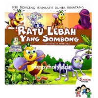 RATU LEBAH YANG SOMBONG