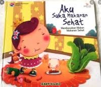 Aku Suka Makanan Sehat