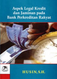 aspek legal kredit dan jaminan pada bank perkreditan rakyat