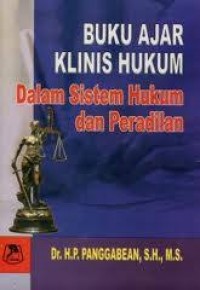 Buku ajar klinis hukum dalam sistem hukum dan peradilan