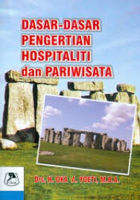 DASAR-DASAR PENGERTIAN HOSPITALITI dan PARIWISATA
