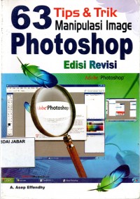 63 Tips & Trik Manipulasi Image Photoshop Edisi Revisi