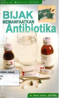 Bijak Memanfaatkan Antibiotika