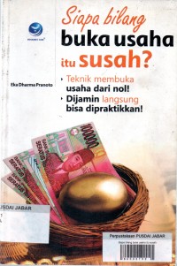 Siapa Bilang Buka Usaha itu Susah?