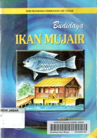 Seri Budidaya Perikanan Air Tawar: Budidaya Ikan Mujair